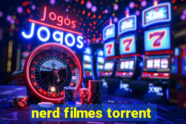 nerd filmes torrent