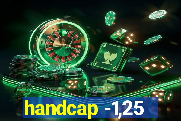 handcap -1,25