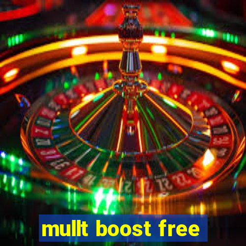 mullt boost free