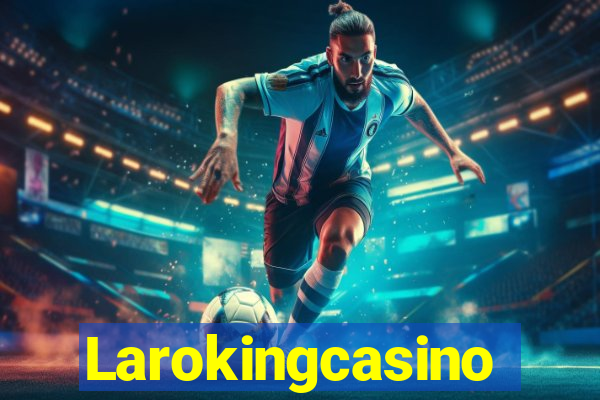 Larokingcasino