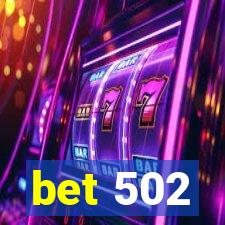 bet 502