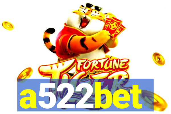 a522bet