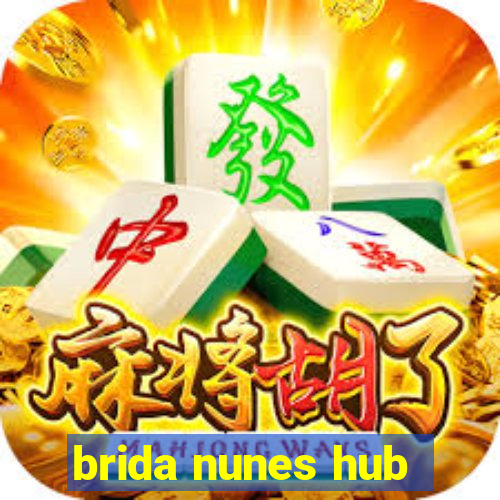 brida nunes hub