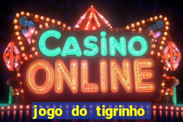 jogo do tigrinho pagando bem