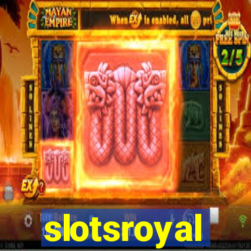 slotsroyal