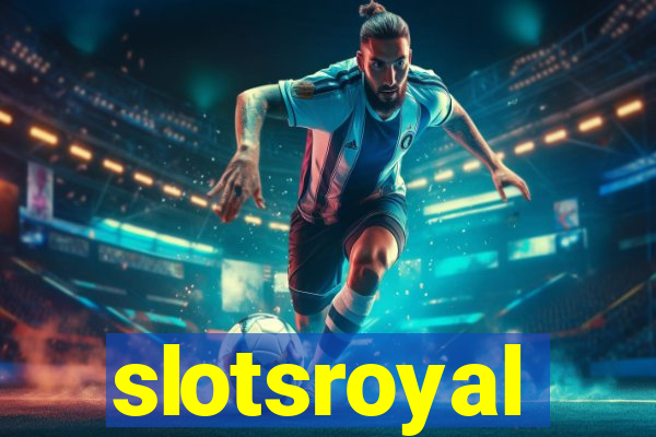 slotsroyal