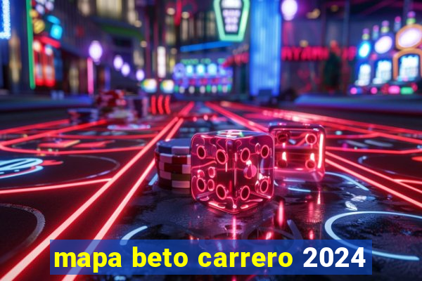 mapa beto carrero 2024