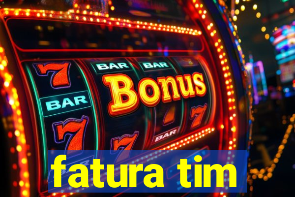 fatura tim