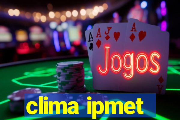 clima ipmet