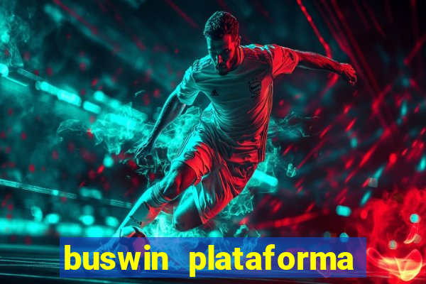 buswin plataforma de jogos