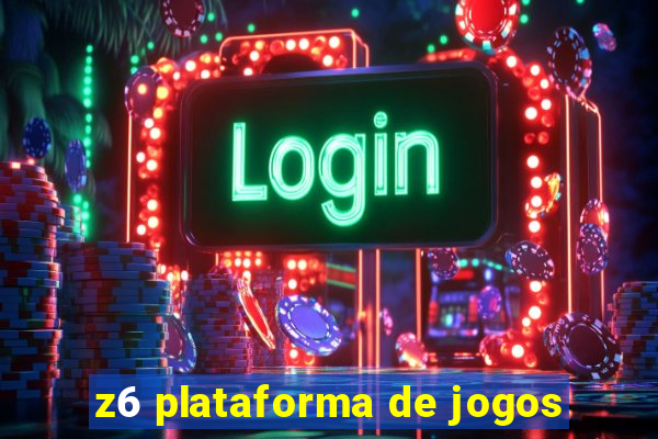 z6 plataforma de jogos