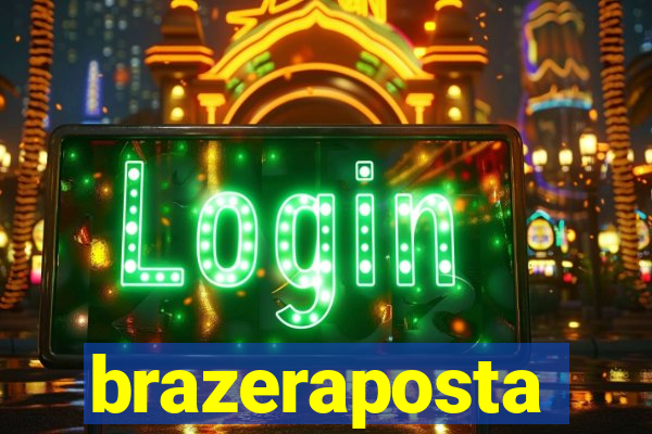 brazeraposta