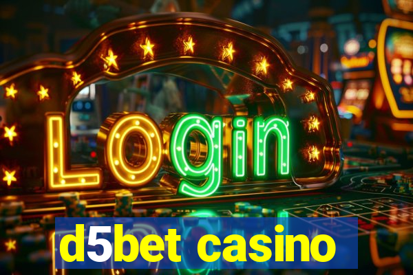 d5bet casino