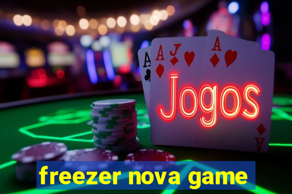 freezer nova game