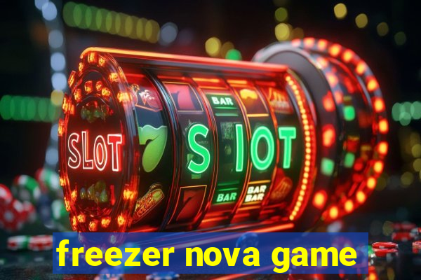 freezer nova game