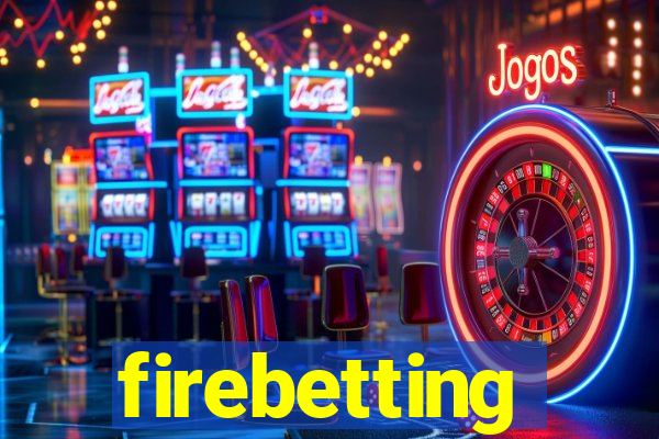 firebetting