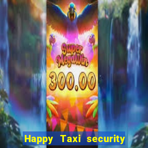 Happy Taxi security password road road 96