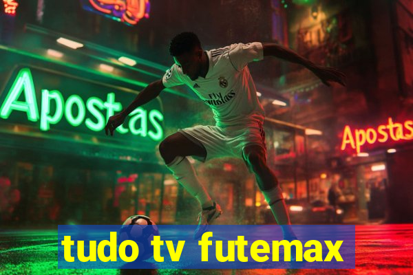 tudo tv futemax