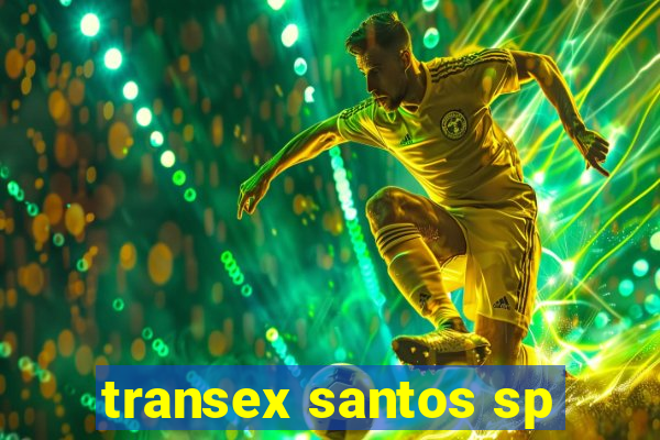 transex santos sp