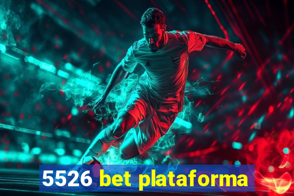 5526 bet plataforma