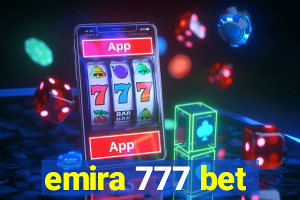 emira 777 bet