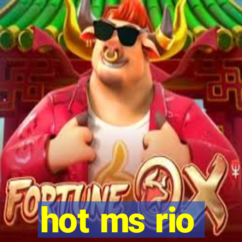 hot ms rio