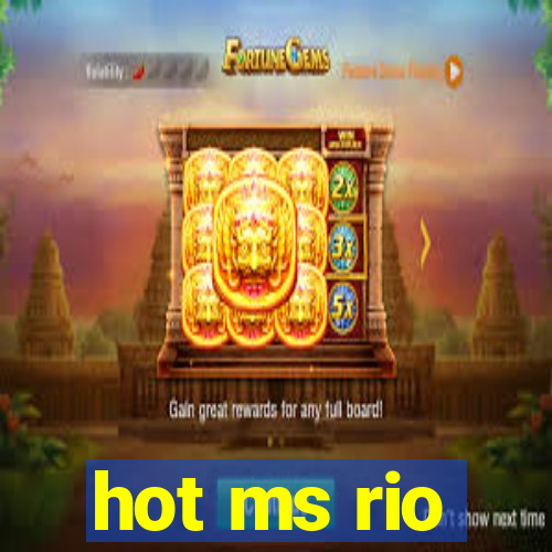 hot ms rio