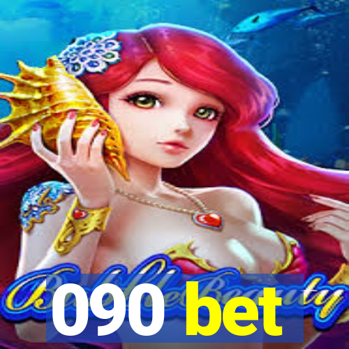 090 bet