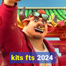 kits fts 2024