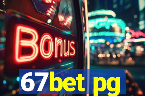 67bet pg