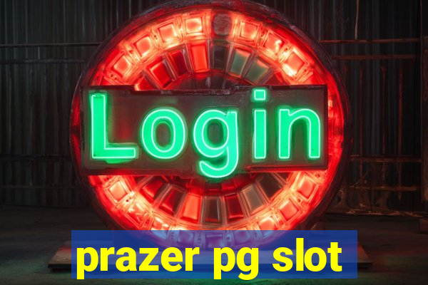 prazer pg slot