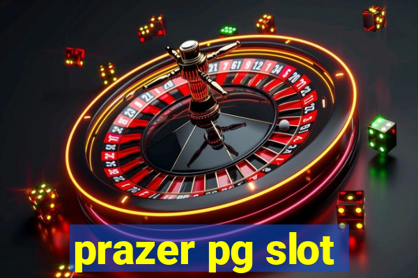 prazer pg slot