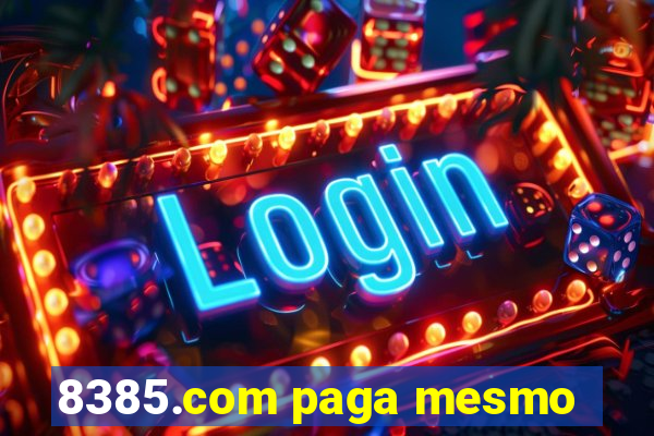 8385.com paga mesmo