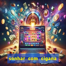 sonhar com cigana lendo cartas