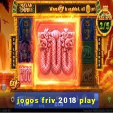 jogos friv 2018 play