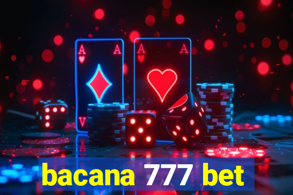 bacana 777 bet