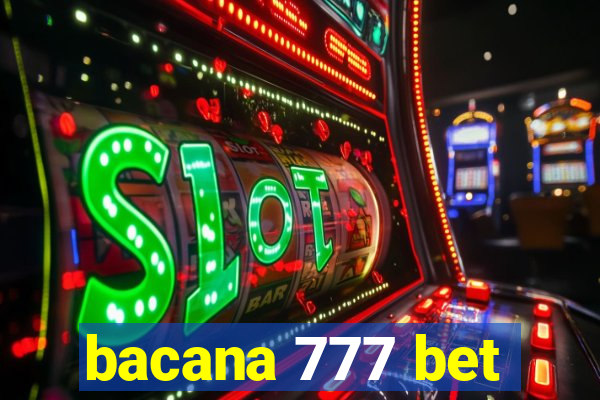 bacana 777 bet