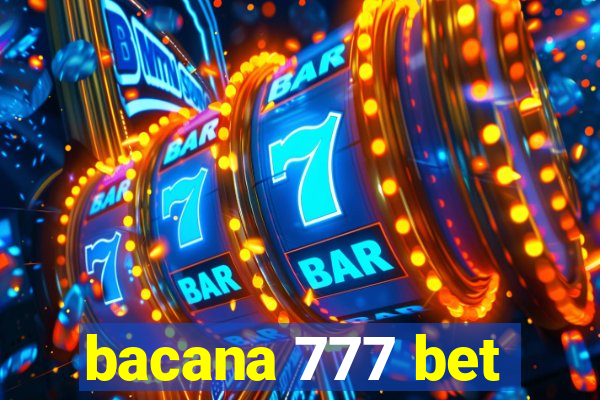 bacana 777 bet