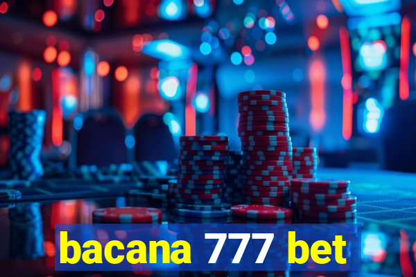 bacana 777 bet