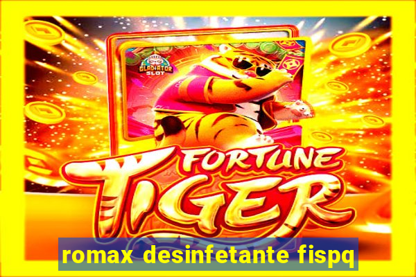 romax desinfetante fispq