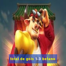 total de gols 1-3 betano