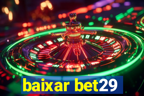 baixar bet29