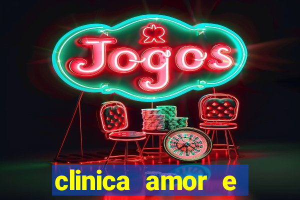 clinica amor e saude pirituba