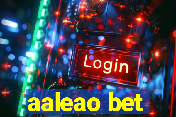 aaleao bet