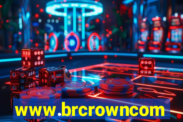 www.brcrowncom