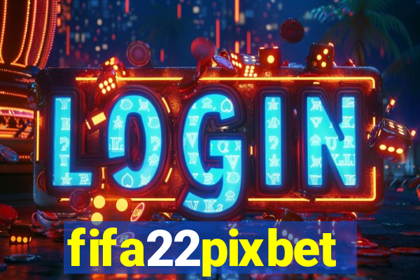 fifa22pixbet