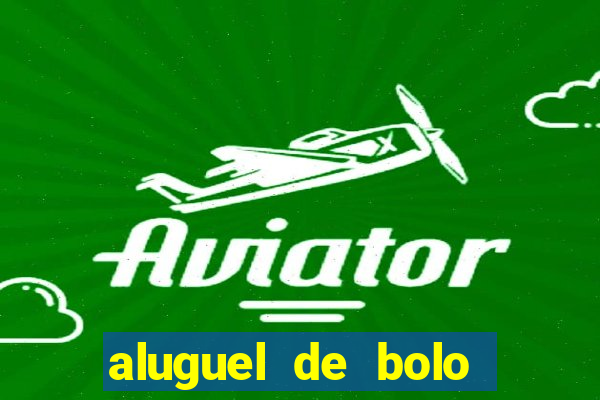 aluguel de bolo fake fortaleza