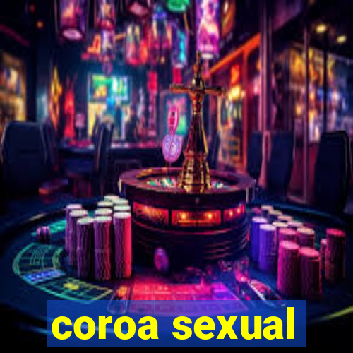 coroa sexual