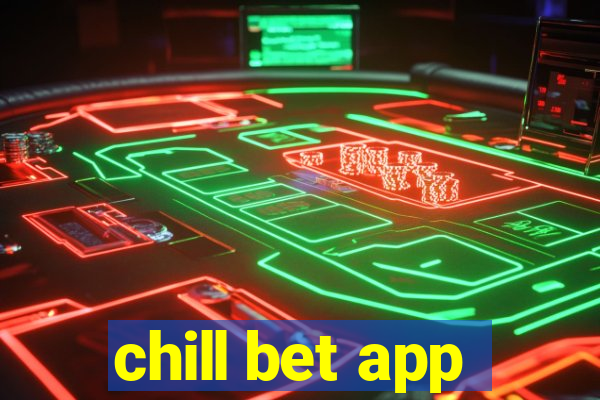 chill bet app