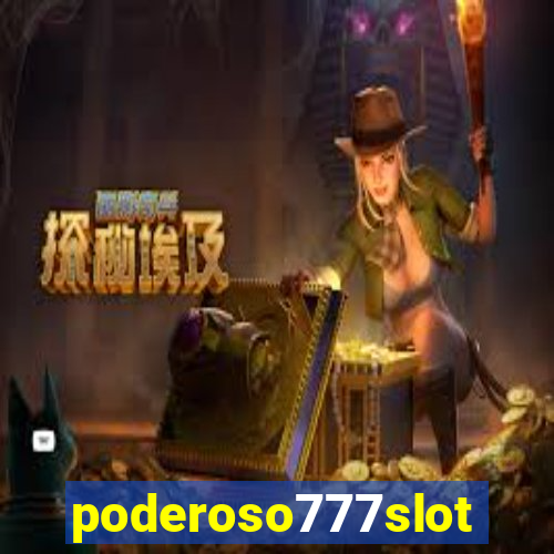 poderoso777slots